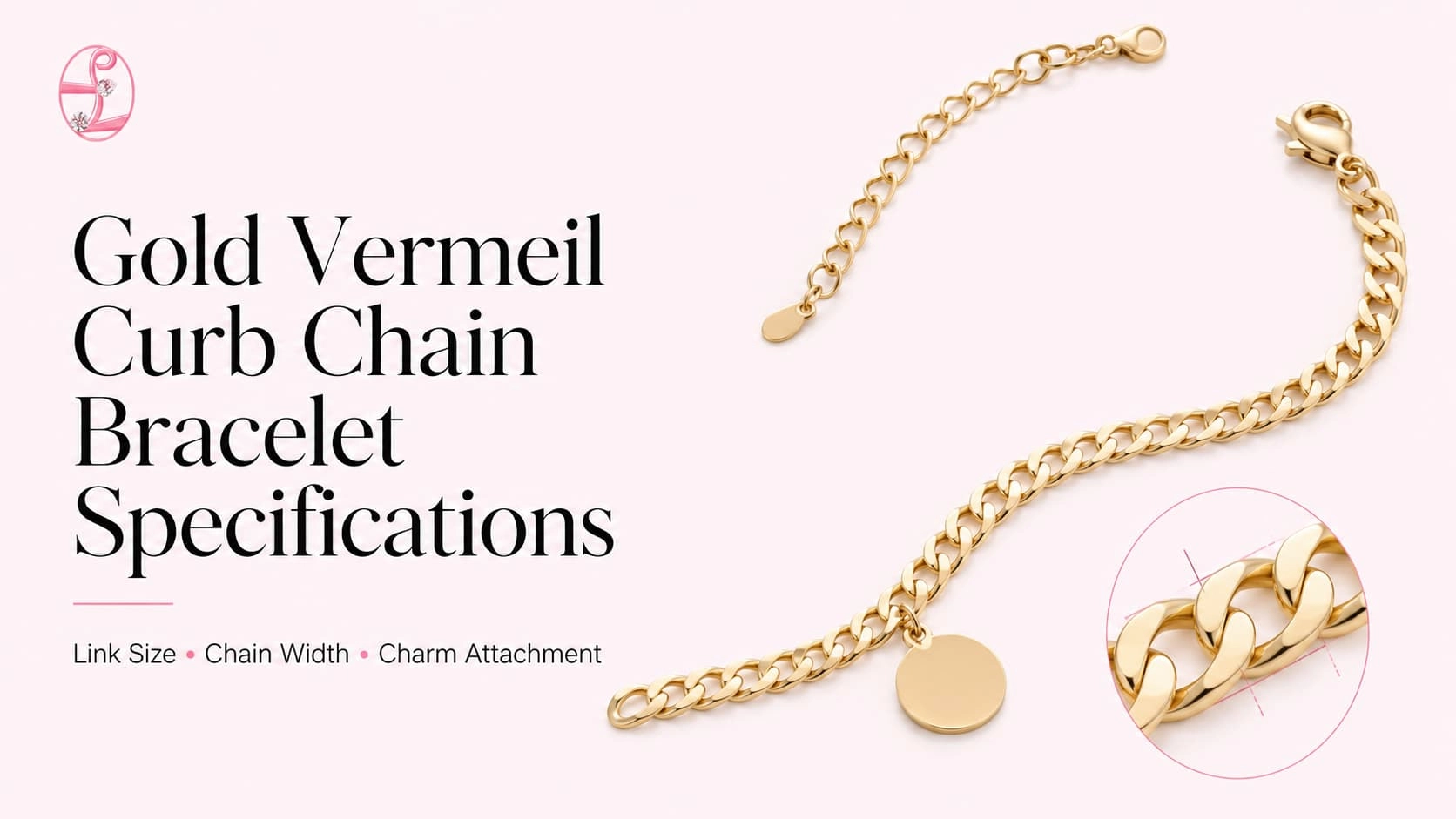 Gold vermeil curb chain bracelet specifications showing link size, chain width and charm attachment - Zhefan Jewelry