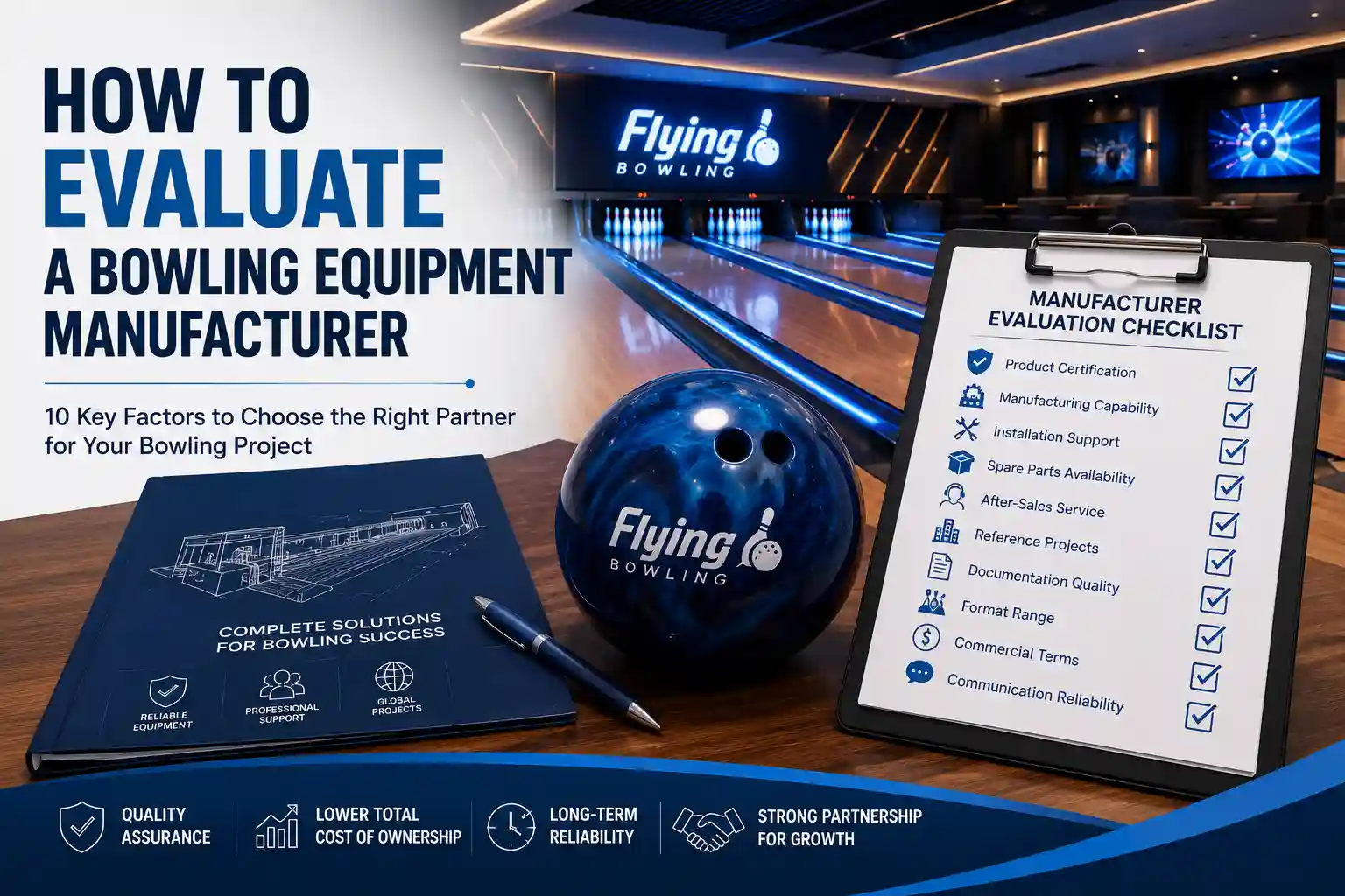 How to Evaluate a Bowling Equipment Manufacturer 10 Factors Buyers Should Check Before Ordering
