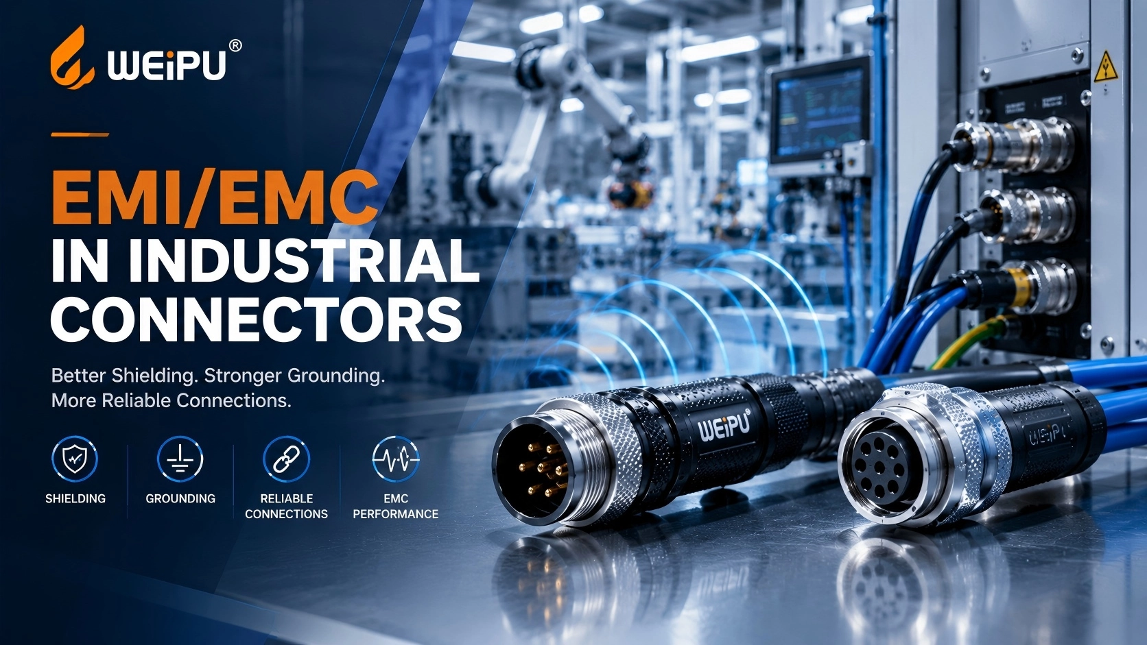 How Industrial Connectors Affect EMI and EMC Performance - WEIPU
