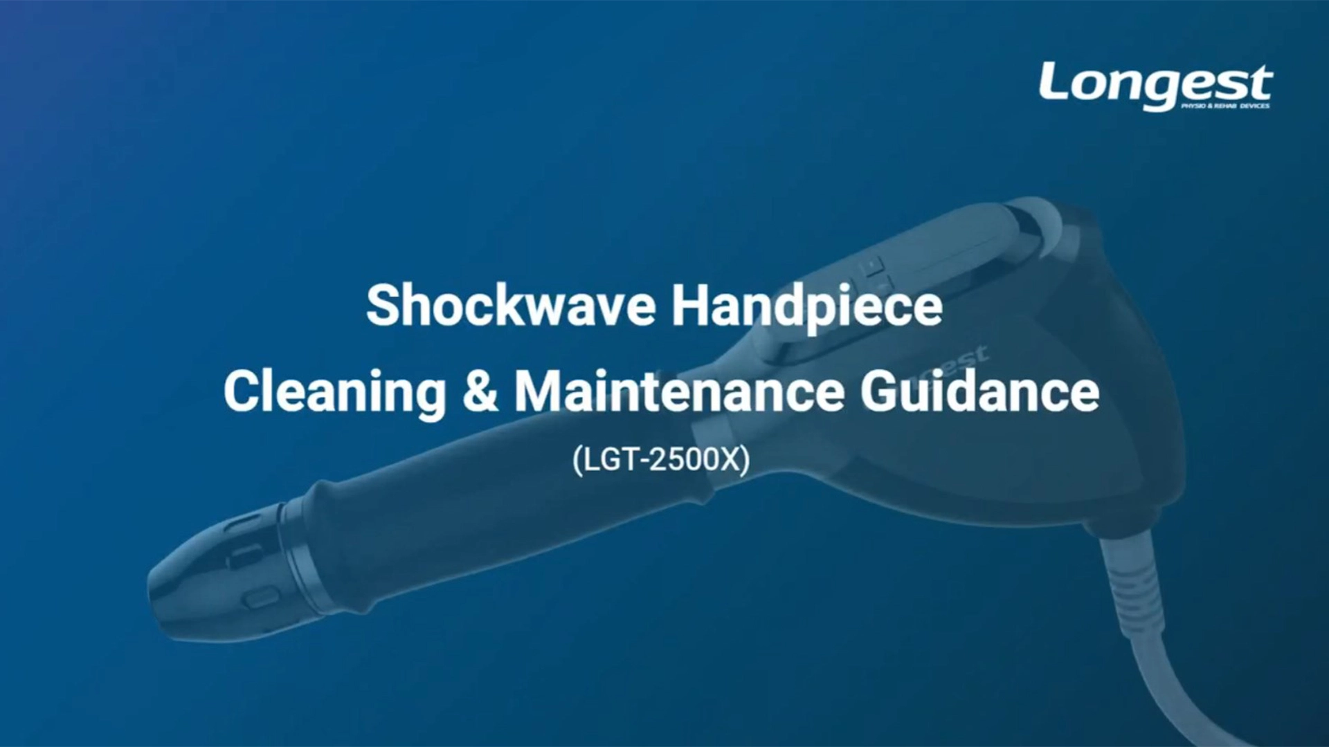 LGT-2500X Shockwave Handpiece Maintenance Guidance