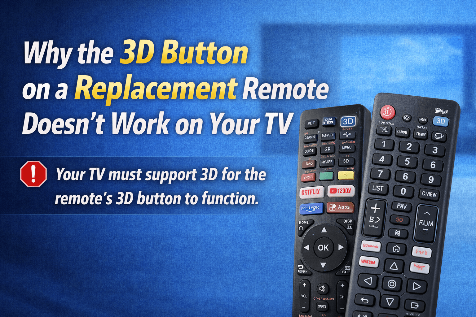 لماذا لا يعمل زر العرض ثلاثي الأبعاد الموجود على جهاز التحكم عن بعد البديل على جهاز التلفزيون الخاص بك؟