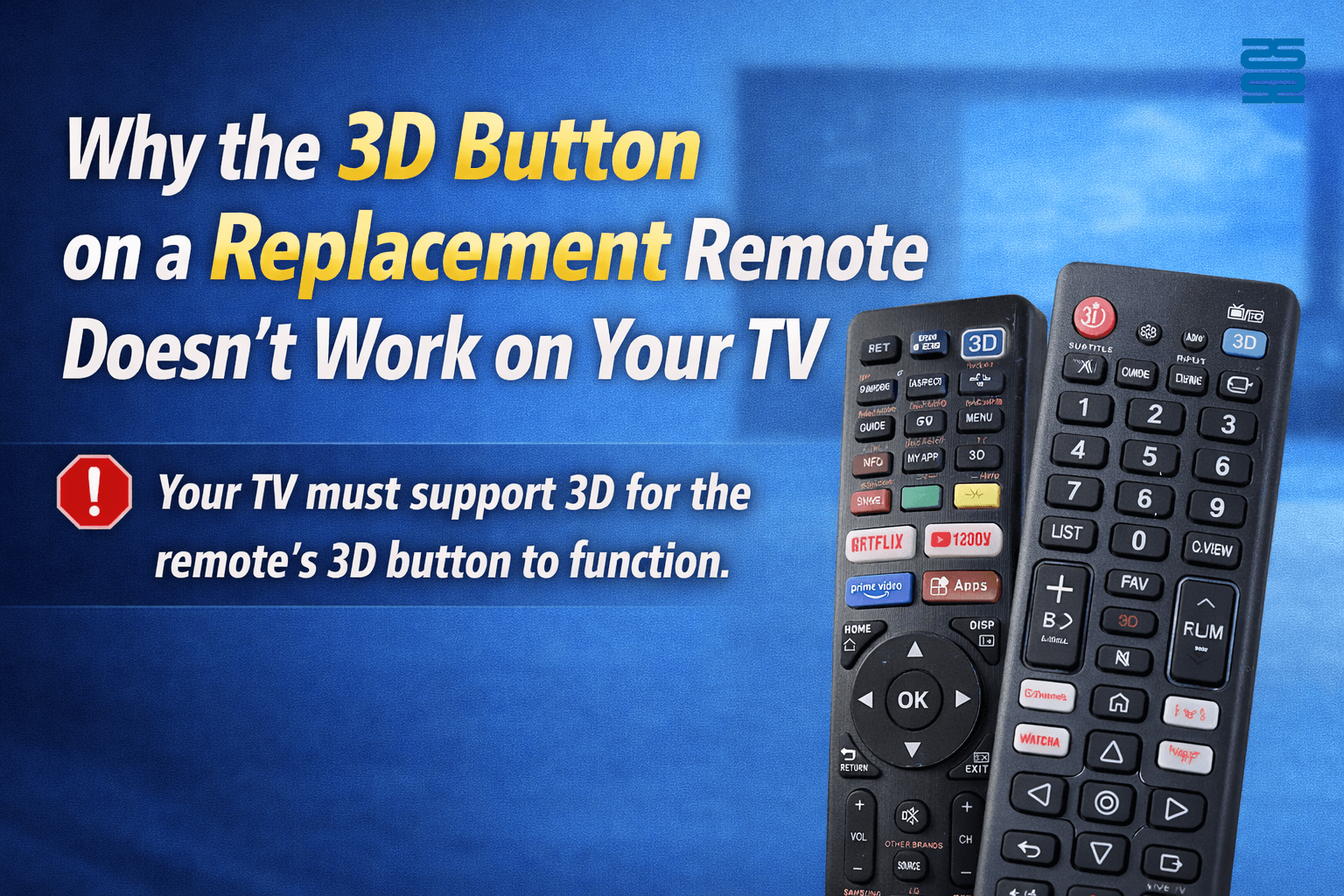 لماذا لا يعمل زر العرض ثلاثي الأبعاد الموجود على جهاز التحكم عن بعد البديل على جهاز التلفزيون الخاص بك؟ لماذا لا يعمل زر العرض ثلاثي الأبعاد الموجود على جهاز التحكم عن بعد البديل على جهاز التلفزيون الخاص بك؟