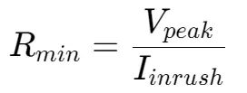 Minimum Resistance calculation formula, where Rmin equals Vpeak divided by Iinrush.