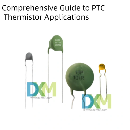 Comprehensive-Guide-to-PTC-Thermistor-Applications