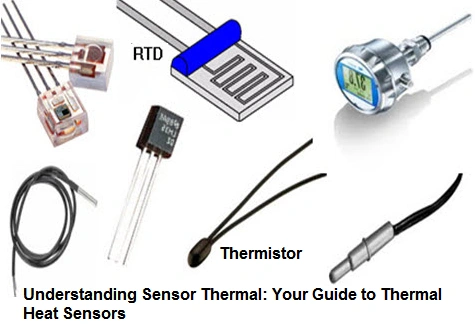 Understanding Sensor Thermal: Your Guide to Thermal Heat Sensor.  Illustrative diagram showing various types of thermal heat sensors including RTD, thermistors, and digital temperature sensors.