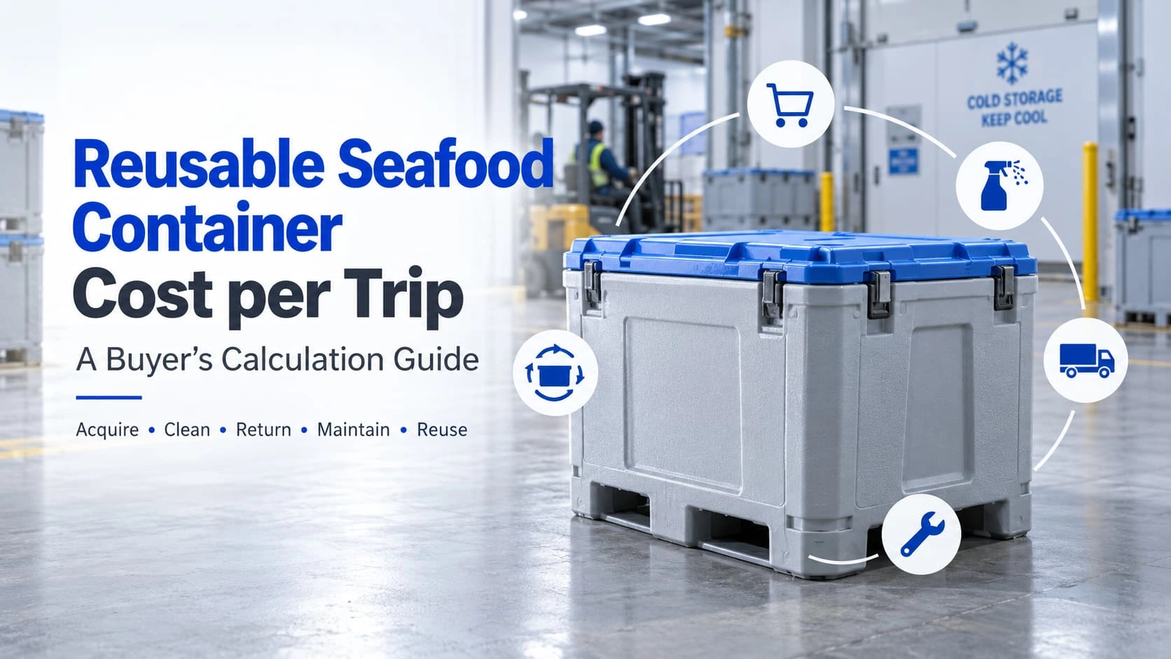 Reusable seafood transport containers in a cold-chain cost-per-trip evaluation - Weihong