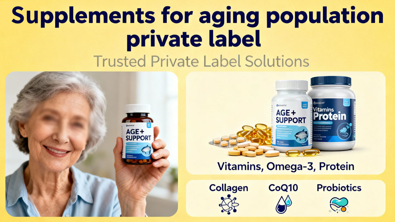 Supplements-for-aging-population-private-label