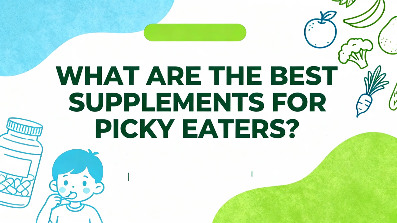 What-are-the-best-supplements-for-picky-eaters