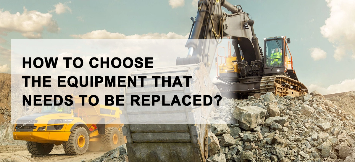 How to choose the equipment that needs to be replaced