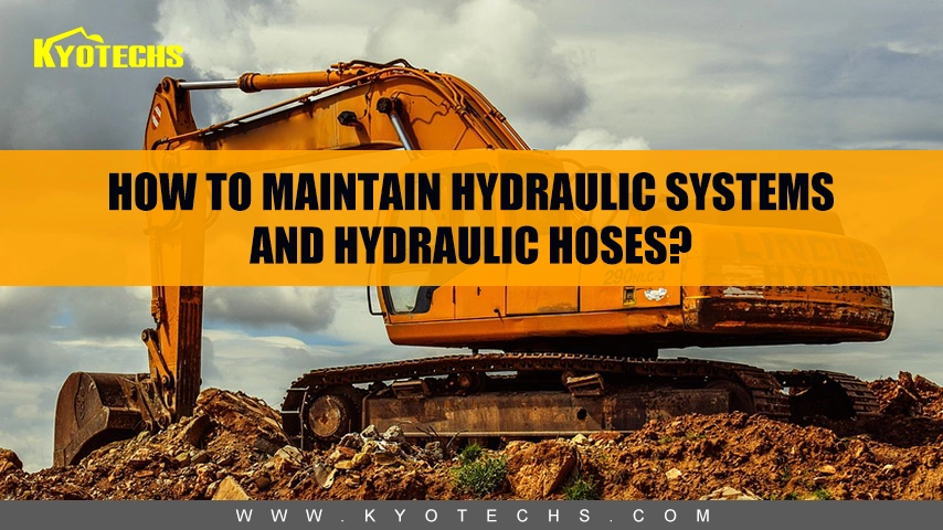How to Maintain Hydraulics and Hydraulic Hoses?