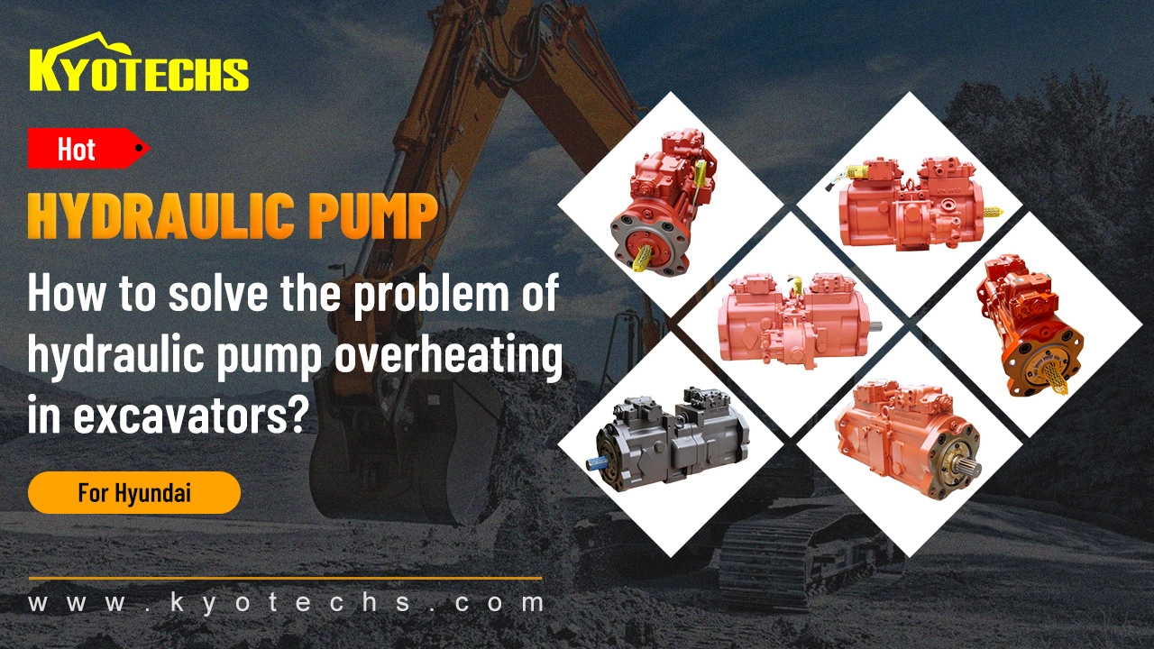 How-to-solve-the-problem-of-hydraulic-pump-overheating-in-excavators How to solve the problem of hydraulic pump overheating in excavators