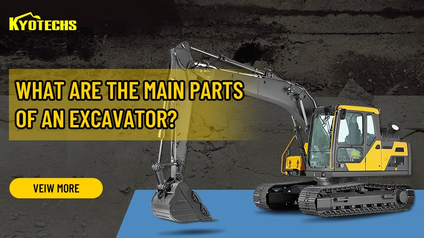 What-are-the-main-parts-of-an-excavator What are the main parts of an excavator