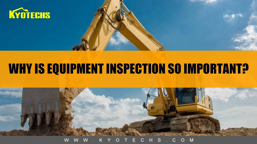 Why-are-equipment-inspections-so-important Why are equipment inspections so important