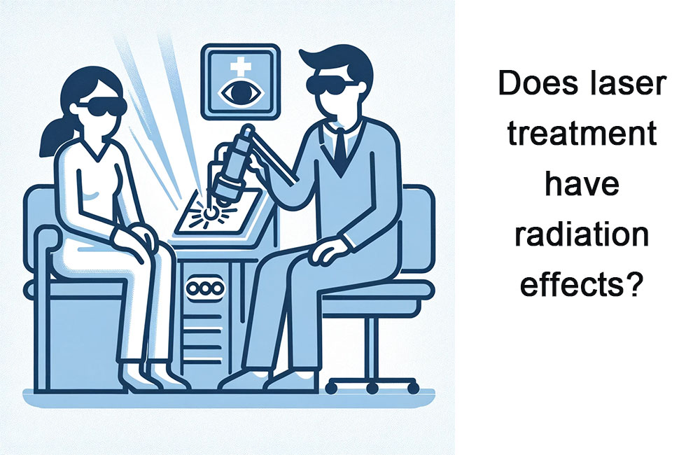 Does-laser-treatment-have-radiation-effects