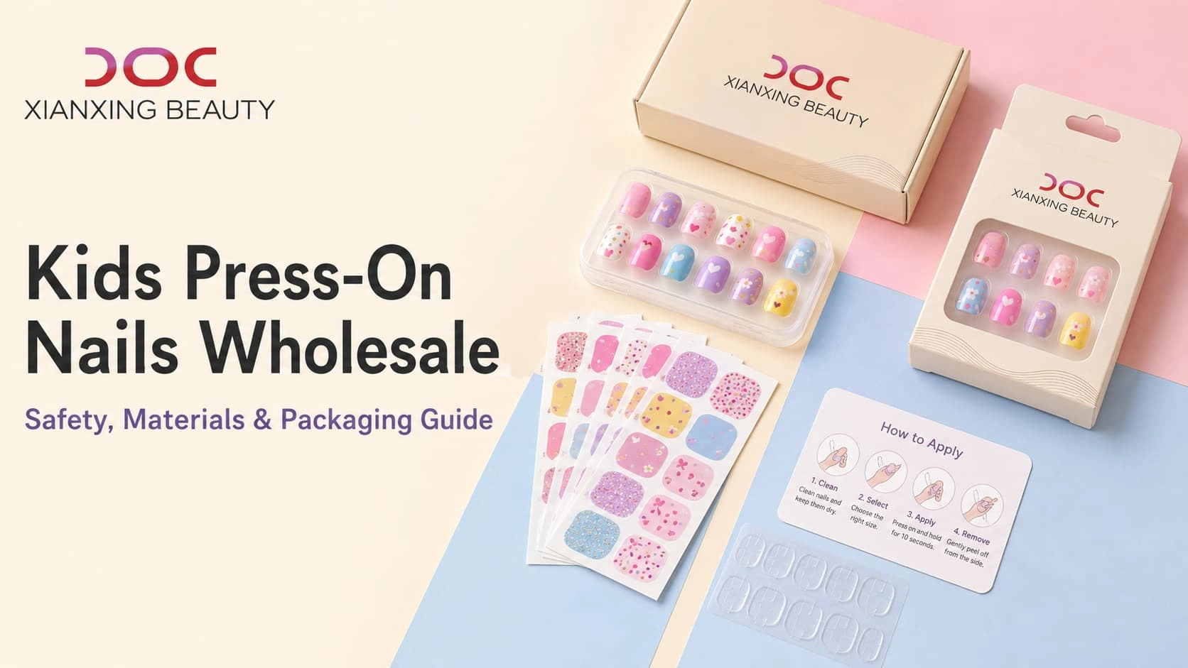 Kids press-on nails wholesale guide showing Xianxing Beauty nail stickers, adhesive tabs and retail packaging